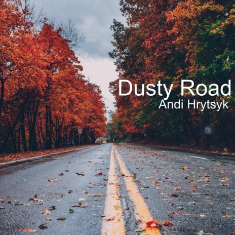 Dusty Road | Boomplay Music