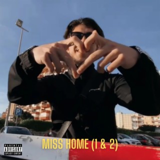 MISS HOME (1 & 2)