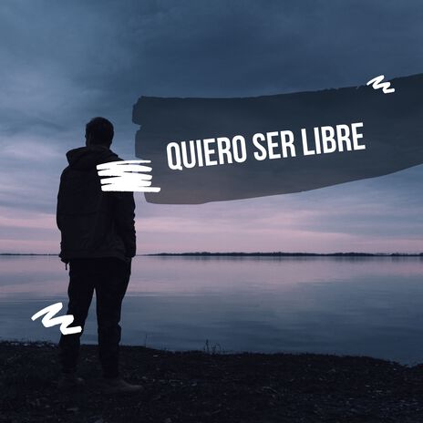 Quiero ser libre | Boomplay Music