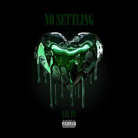 No settling | Boomplay Music