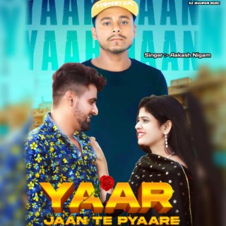 Yaar Jaan Te Pyaare