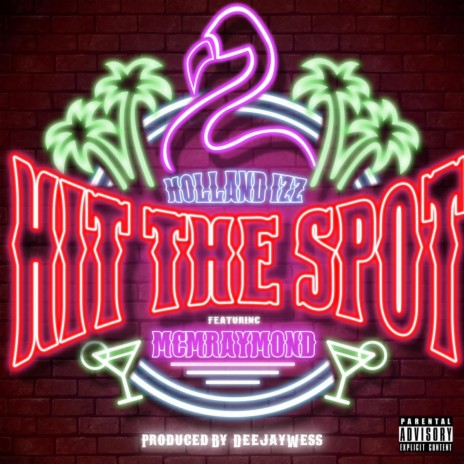 Hit The Spot (feat. MCM Raymond) | Boomplay Music