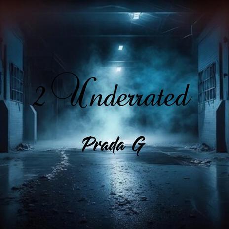 2 Underrated | Boomplay Music