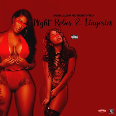 Night Robes & Lingeries ft. MidWest Fresh | Boomplay Music