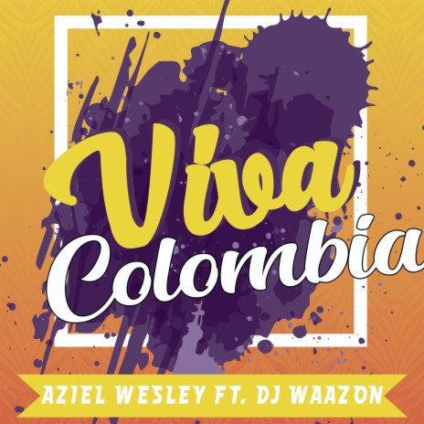 Viva Colombia ft. Dj Waazon
