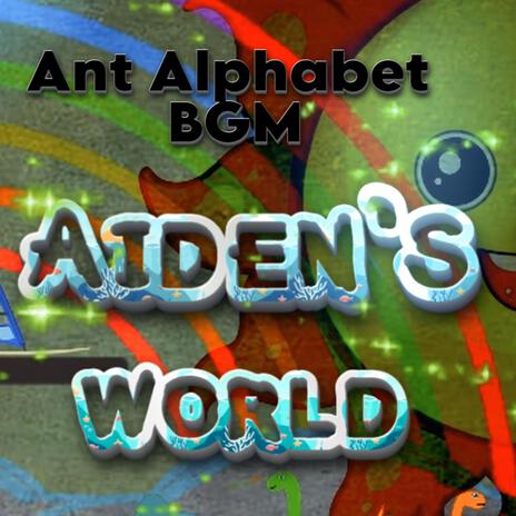 Ant Alphabet A-Z BGM
