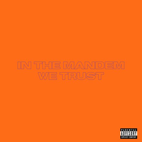 In the Mandem We Trust | Boomplay Music