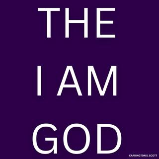 The I Am God