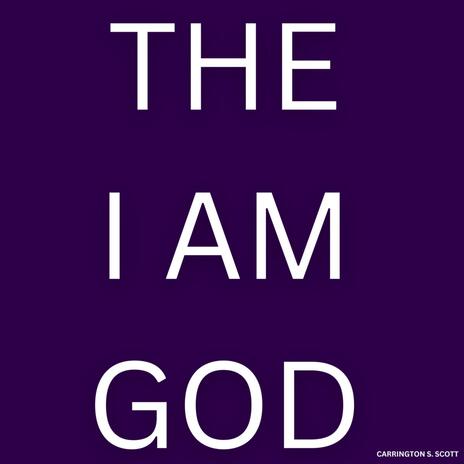 The I Am God | Boomplay Music