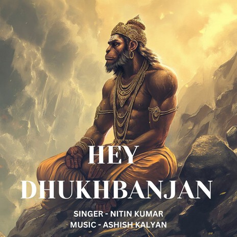 Hey Dhukhbanjan | Boomplay Music