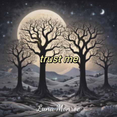 trust me | Boomplay Music