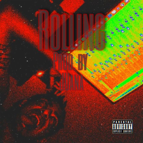 Rolling (prod. by Juana) | Boomplay Music