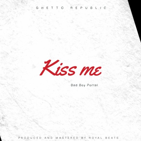 Kiss me | Boomplay Music
