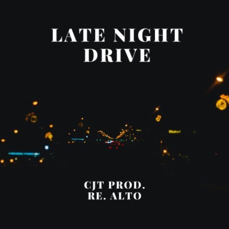 Late Night Drive | Boomplay Music