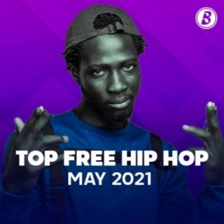 Top Free Hip Hop -  May 2021