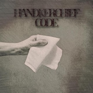 handkerchief code ft. Barnaby lyrics | Boomplay Music