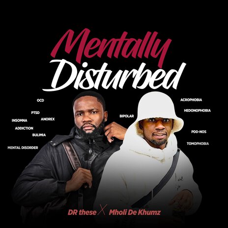 Mentally Disturbed ft. Mholi De Khumz | Boomplay Music