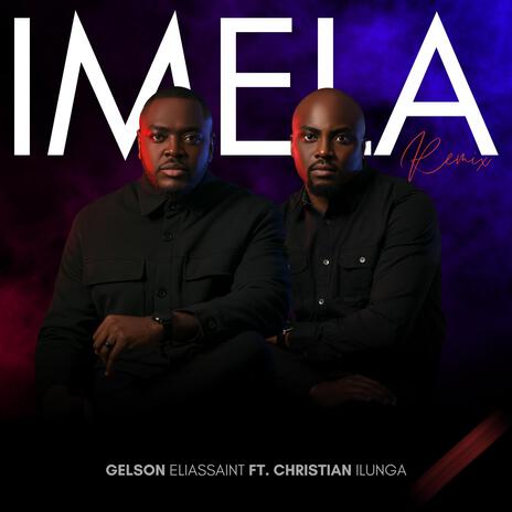 iMela ft. Christian Ilunga | Boomplay Music