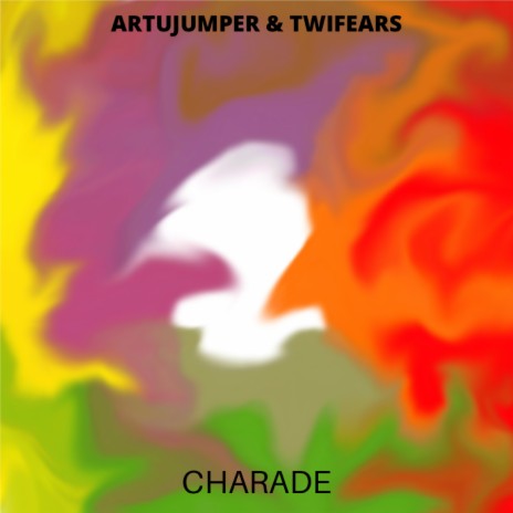 Charade ft. Twifears