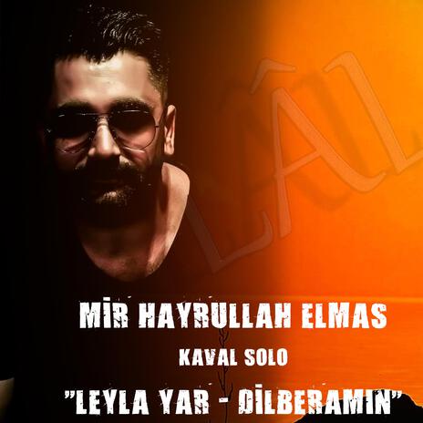 Leyla Yar - Dîlberamin | Boomplay Music