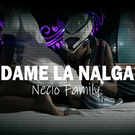 Dame la nalga | Boomplay Music