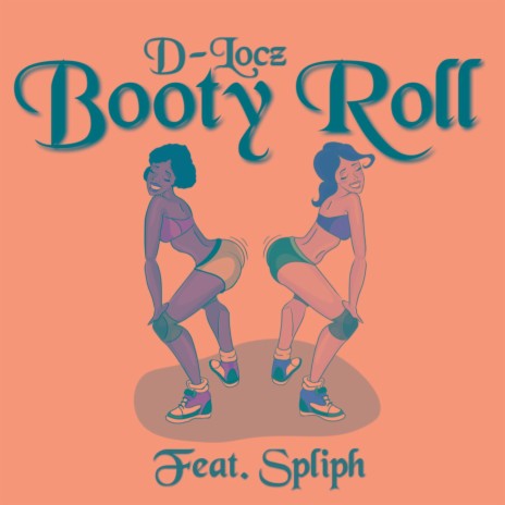 Booty Roll (feat. Spliph Hunned) | Boomplay Music