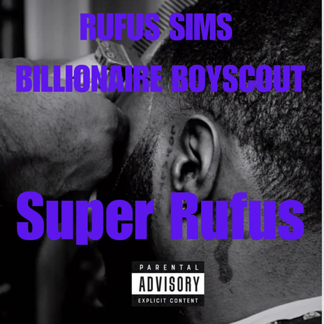 Super Rufus ft. Billionaire Boyscout | Boomplay Music