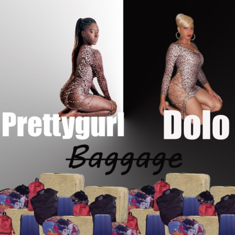 Baggage ft. Prettygurl | Boomplay Music
