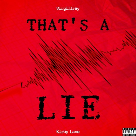 That's A Lie (feat. Kirby Lane)