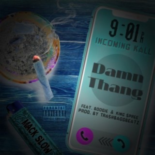 Damn Thang (feat. Boogie & King $pree)