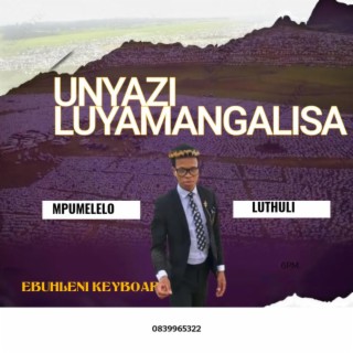 unyazi luyamangalisa