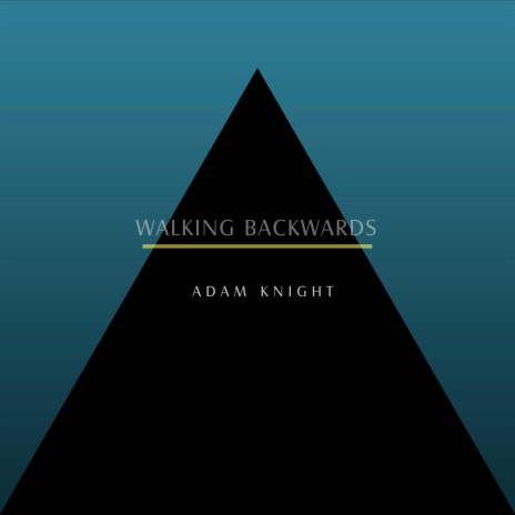 Walking Backwards | Boomplay Music