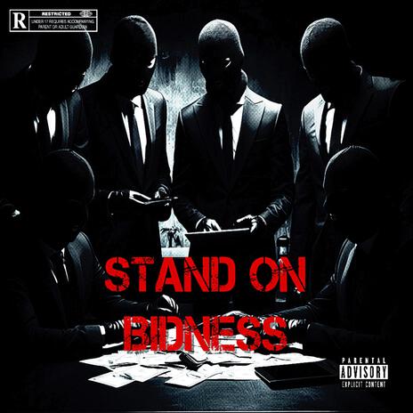 Stand On Bidness | Boomplay Music