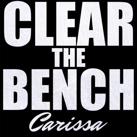 Clear the Bench