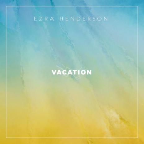 Vacation | Boomplay Music