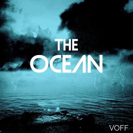 The Ocean | Boomplay Music