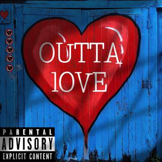 Outta Love ft. Ty da goat lyrics | Boomplay Music