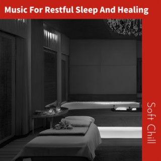Music For Restful Sleep And Healing