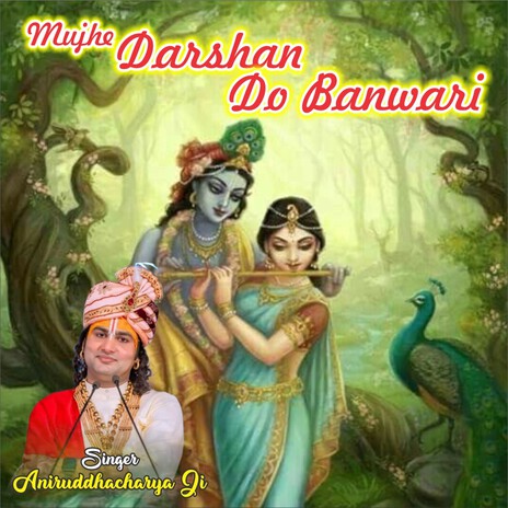 Mujhe Darshan Do Banwari | Boomplay Music