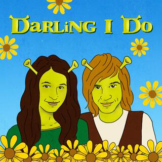 Darling I Do