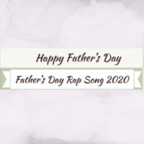 Father's Day Special Rap