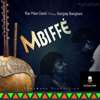 Mbiffé ft. Bangaly Bangoura lyrics | Boomplay Music