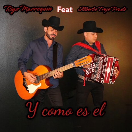 Y como es el ft. Alberto Trejo Prado | Boomplay Music