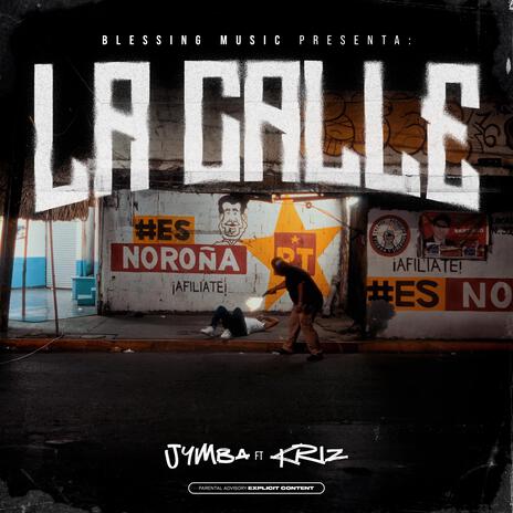 La Calle ft. Kriz | Boomplay Music