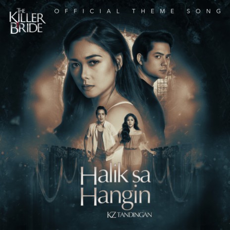 Halik Sa Hangin (From The Killer Bride)
