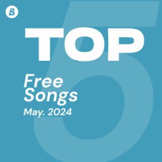 Top Free Songs May 2024