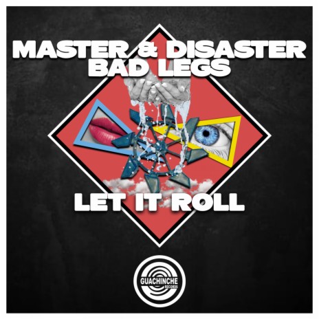 Let It Roll ft. Bad Legs | Boomplay Music