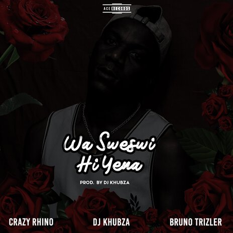 Wa Sweswi Hi Yena ft. Bruno Trizler & DJ Khubza | Boomplay Music