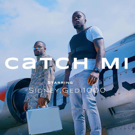 Catch mi (Radio Edit) ft. Gedi1000 | Boomplay Music
