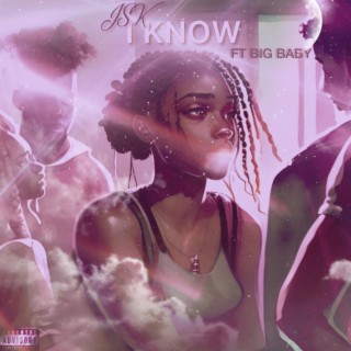 I KNOW ft. Big Baby lyrics | Boomplay Music